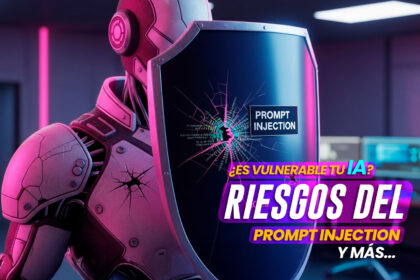 Thumbnail_Es_vulnerable_tu_IA_riesgos_del_prompt_Injection_y_más Es_vulnerable_tu_IA?_riesgos_del_prompt_Injection_y_más