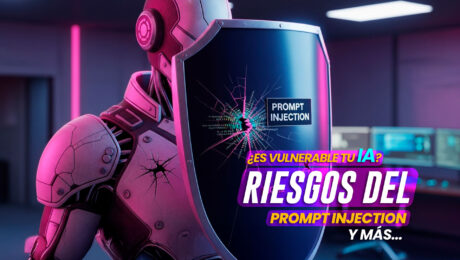 Es_vulnerable_tu_IA?_riesgos_del_prompt_Injection_y_más