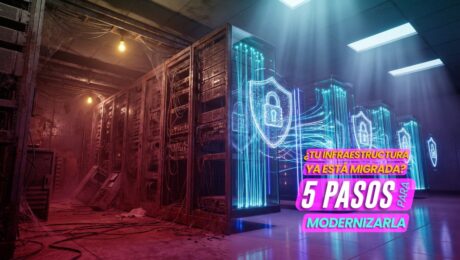 migración de infraestructura TI — 5 pasos para modernizarla